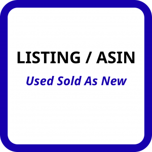 Listing / ASIN – Used Sold As New