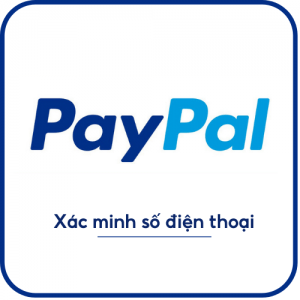 PAYPAL – XÁC MINH SỐ ĐIỆN THOẠI